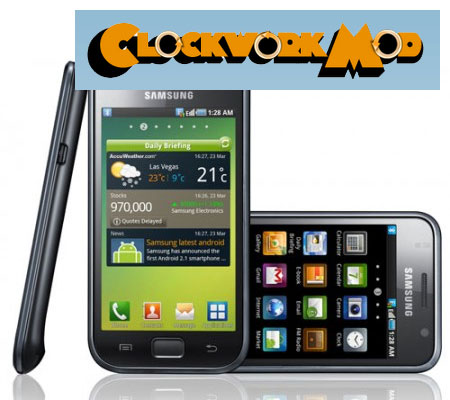 ClockworkMod Recovery สำหรับ Galaxy S มาแว้ว..ว