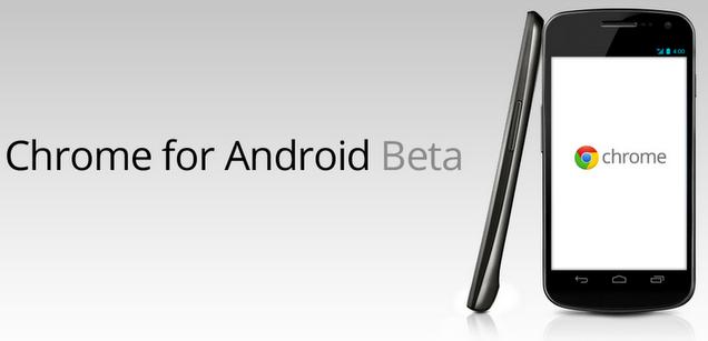 Google Chrome Beta สำหรับ Android มีให้ลองแล้วสำหรับผู้ใช้ Android 4.0+