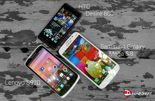 [REVIEW] รีวิว HTC Desire 600, Lenovo S920, Samsung Galaxy Mega 5.8 สมาร์ทโฟน 2 ซิมปะทะเดือด  ตอนที่ 1 : ขอดูรูปหน่อย