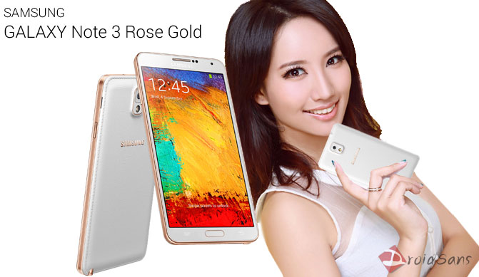 Galaxy Note 3 สีทอง Rose Golde Edition จะเริ่มวางจำหน่ายที่ไต้หวันกลางเดือนนี้