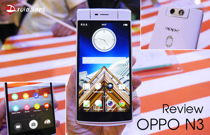 Review : รีวิว OPPO N3 ตัวเครื่องและการใช้งาน