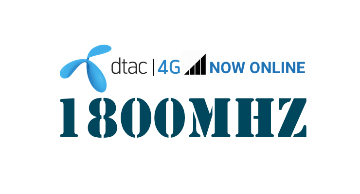 เร็วกว่าได้เปรียบ!? Dtac ชิงเปิด 4G บนคลื่น 1800MHz ก่อนการประมูล