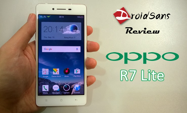 [Review] รีวิว OPPO R7 Lite สมาร์ทโฟนงานดี กล้องสวย ใช้งานลื่นไหล ในราคา 10,990 บาท