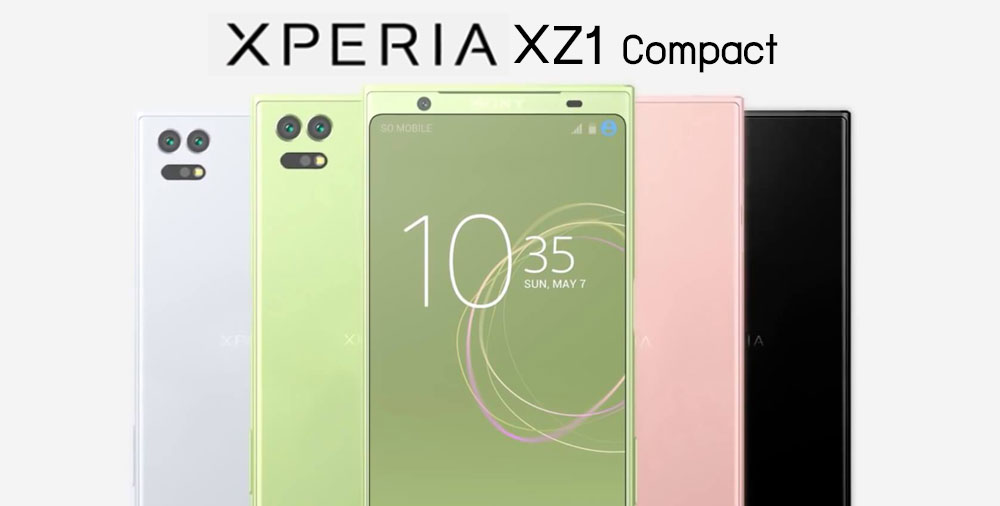 Xperia XZ1 compact กับข้อมูลใหม่ดีไซน์ไร้ขอบ เปิดตัวเป็น Android O พร้อมกล้อง Full Pixel Continuous