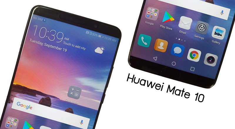 ภาพแรก Huawei Mate 10 มาแล้ว ลือราคาตั้งต้นราว 22,000 บาท ส่วน Mate 10 Pro ตัวท็อปอาจแพงกว่า iPhone X