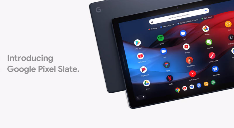 เปิดตัว Google Pixle Slate แท็บเล็ต Chrome OS ที่น่าหลงใหล ผ่านการคิดใหม่ทำใหม่