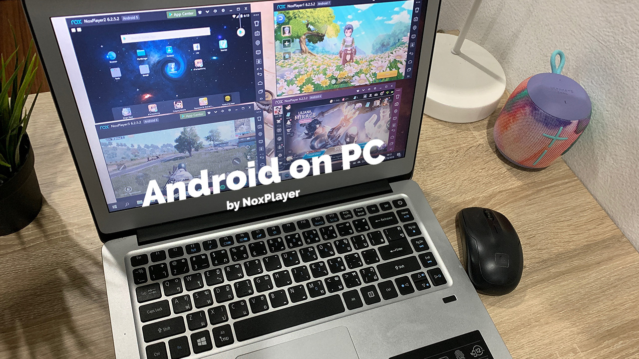 วิธีเล่นเกม Android บนคอมพิวเตอร์ PC ผ่าน NoxPlayer เปิดหลายหน้าต่างปั๊มเวลได้ทีละหลายไอดี