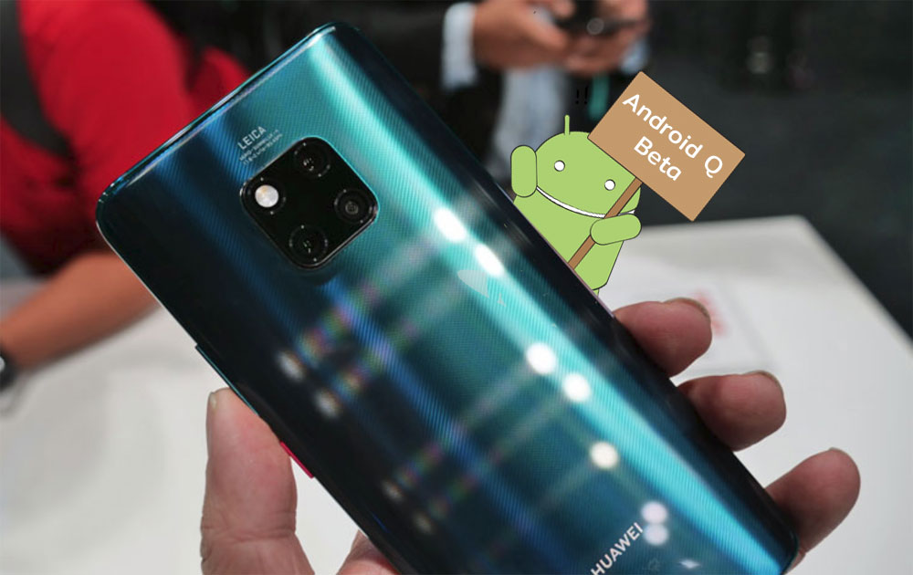 กลับมาแล้ว.. Huawei Mate 20 Pro ถูกใส่ชื่อกลับมาในการทดสอบ Android Q Beta อีกครั้ง