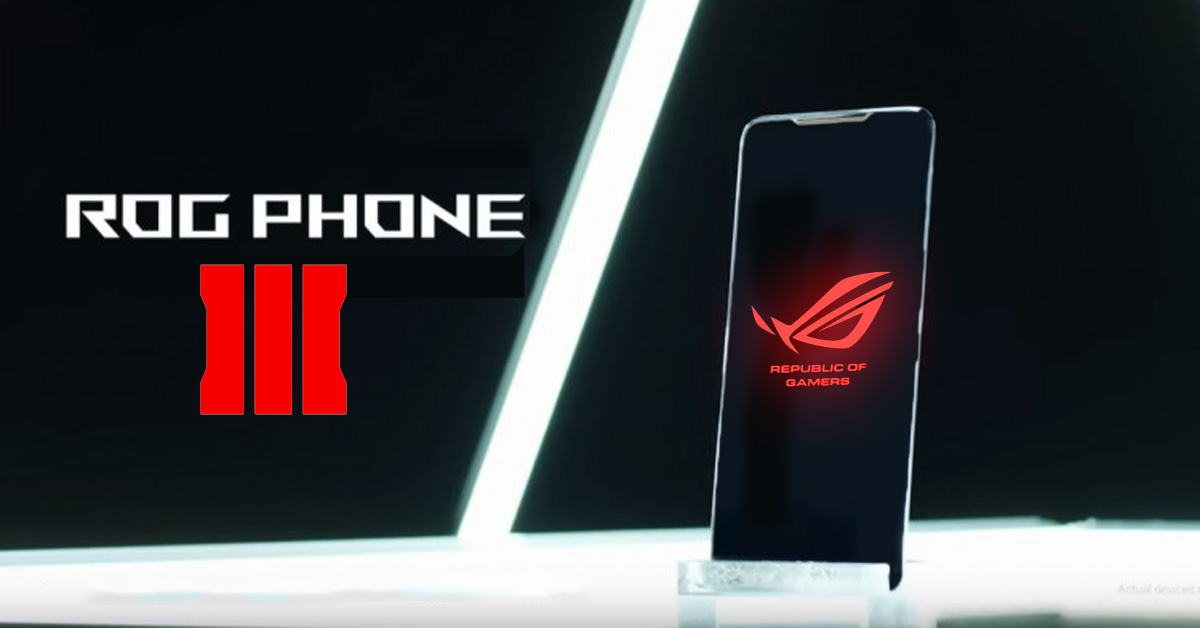 TENAA เผยสเปค ASUS ROG Phone III มาพร้อมจอ 6.59 นิ้ว แบต 5800 mAh รองรับ 5G