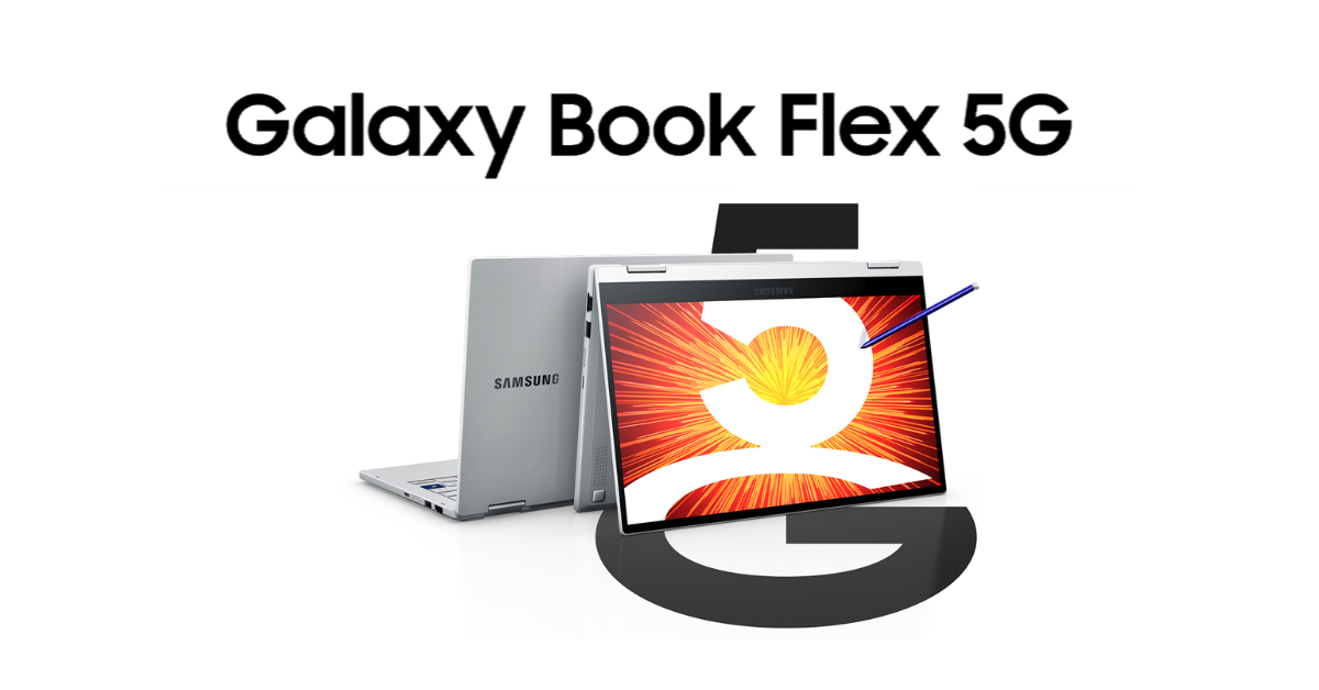 เปิดตัว Galaxy Book Flex 5G โน้ตบุ๊ค Windows รองรับ 5G มากับชิป Intel 11th Gen พร้อมปากกา S Pen ในตัว