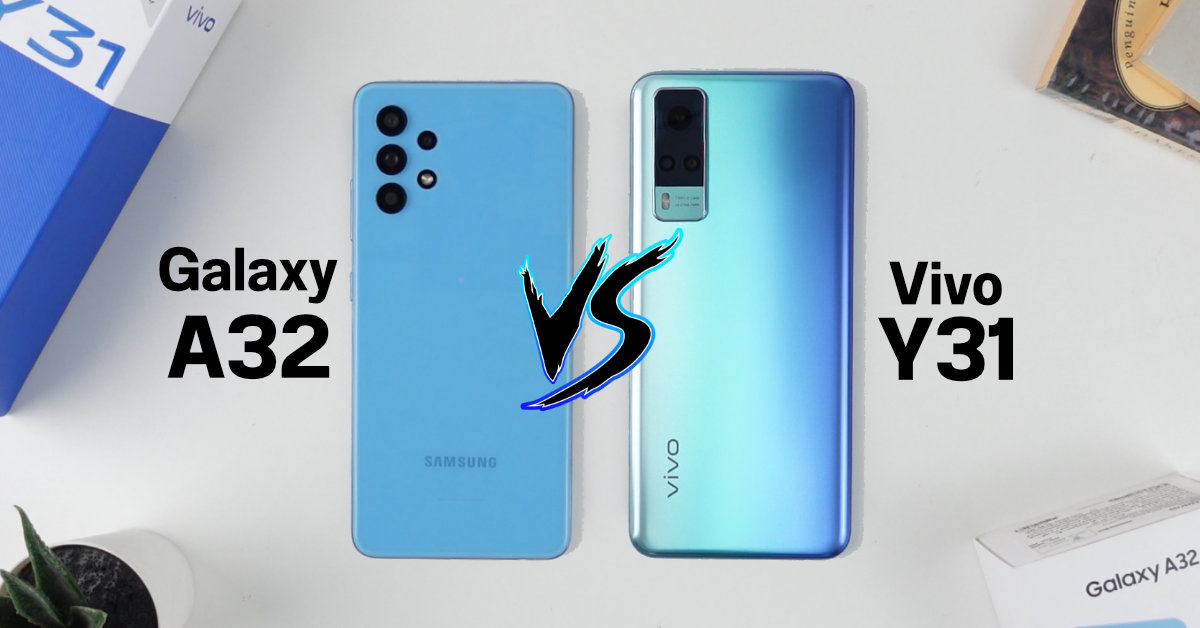 เปรียบเทียบ Samsung Galaxy A32 VS Vivo Y31 ราคาห่างกันแค่พันเดียว ใครมีจุดเด่นจุดด้อยตรงไหนบ้าง