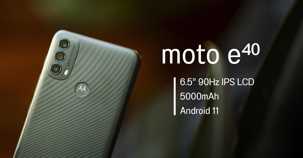 สเปค moto e40 หน้าจอ 6.5 นิ้ว อัตรรีเฟรช 90Hz พร้อมแบตใหญ่จุใจ 5000mAh