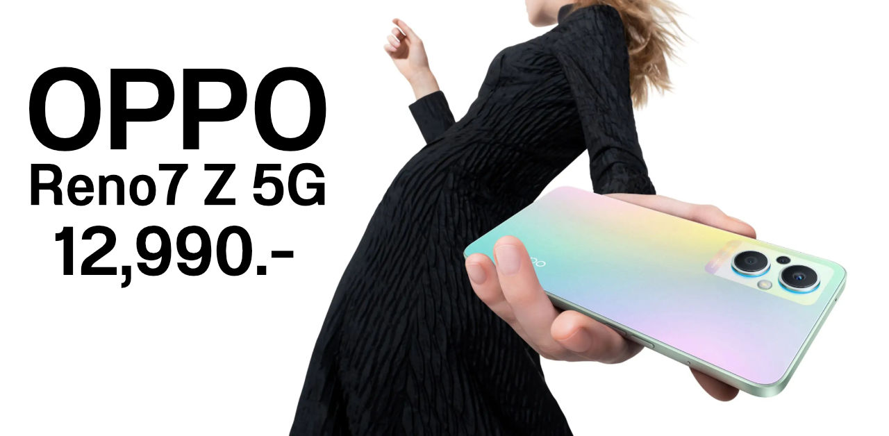 เปิดตัว OPPO Reno7 Z ฟีเจอร์กล้องเพียบ เน้นถ่าย Portrait รองรับ 5G มีชาร์จไว 33W เคาะราคา 12,990 บาท