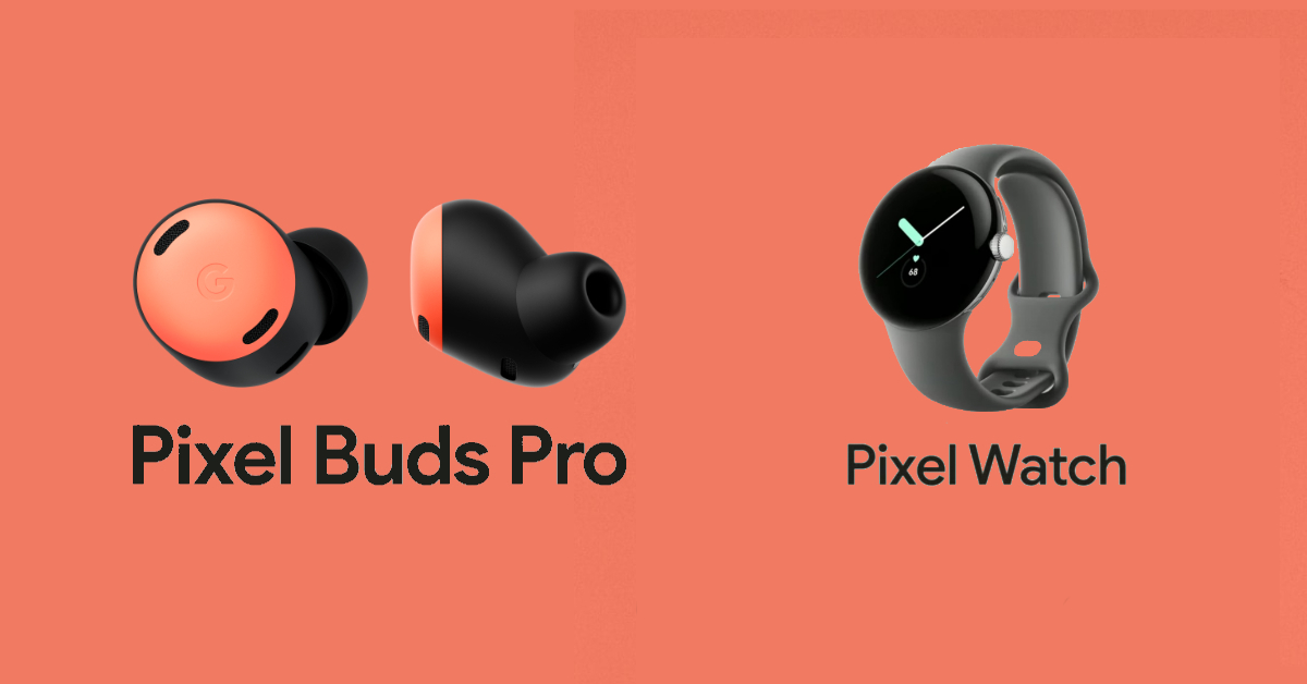 Google เปิดตัวหูฟังไร้สาย Pixel Buds Pro พร้อมแย้มข้อมูล Pixel Watch มาแน่ปลายปีนี้