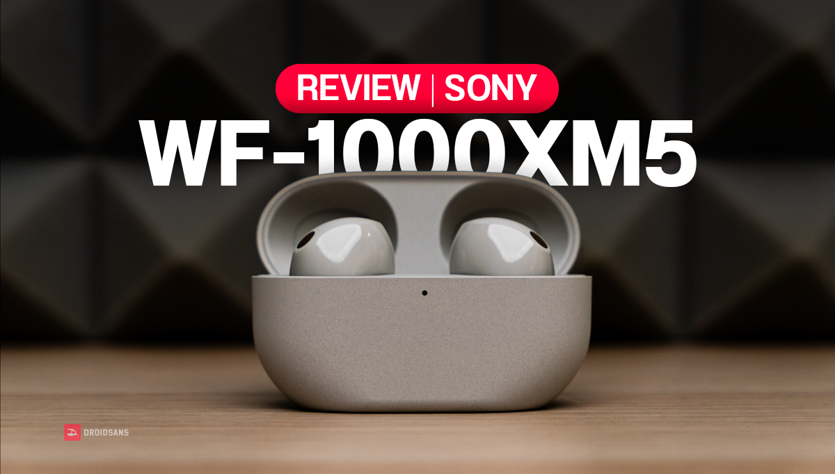 REVIEW | รีวิว Sony WF-1000XM5 หูฟังไร้สายตัวเทพ เล็กและเบาลงมาก ตัดเสียงรบกวนเฉียบขาดกว่าเดิม ราคา 10,990 บาท