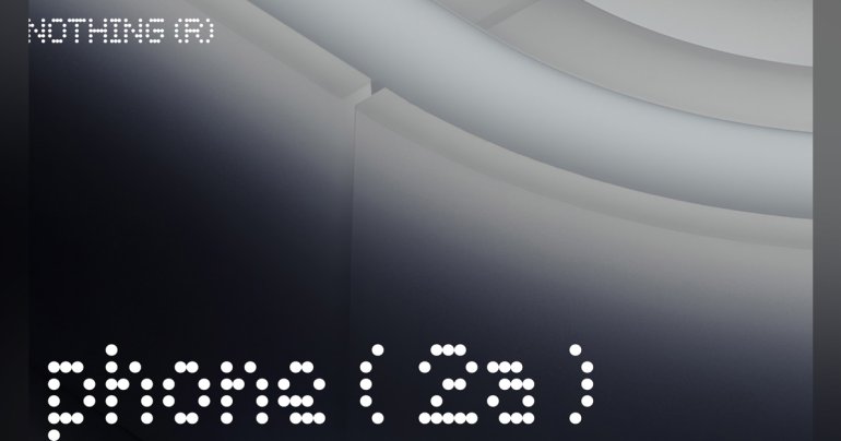Nothing Phone (2a) คอนเฟิร์ม เตรียมเปิดตัวเร็ว ๆ นี้ – ดาวน์โหลดฟรีภาพวอลเปเปอร์