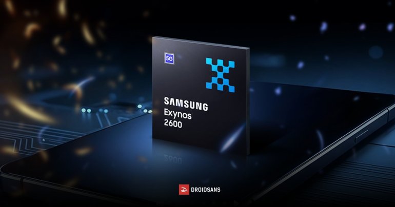 เปิดตัว Exynos 2600 ชิป 2nm รุ่นแรกของโลก แรงกว่าเดิม 39% จัดการปัญหาความร้อนได้ดีขึ้น !