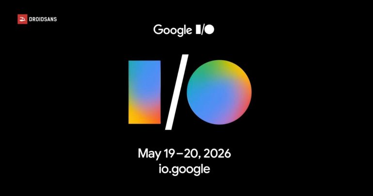Google I/O 2026 เคาะวันจัดงาน 19-20 พ.ค. เปิดตัวของใหม่เพียบแน่นอน